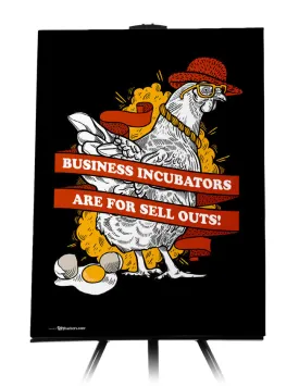 Business Incubators Are For Sell Outs Canvas